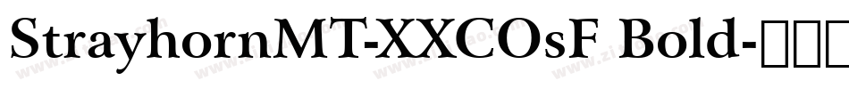 StrayhornMT-XXCOsF Bold字体转换